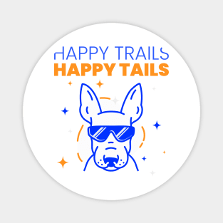 Happy Trails, Happy Tails Magnet